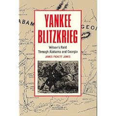 Yankee Blitzkrieg: Wilson's Raid Through Alabama and Georgia (A Brown Thrasher Book)