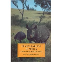 Fraser Darling in Africa: A Rhino in the Whistling Thorn