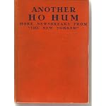 Another Ho Hum. More Newsbreaks from "The New Yorker". With a Foreword by E. B. White and illustrations by O. Soglow. book cover