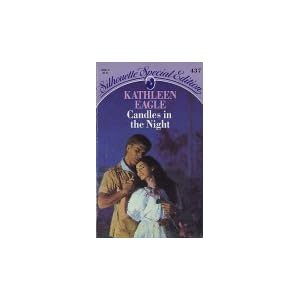 Candles In The Night by Kathleen Eagle