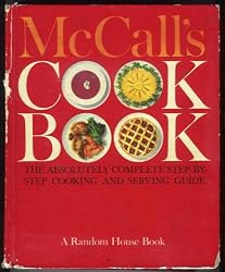 McCALL'SCOOKBOOKtheAbsolutelyCompleteStep-By-stepCookingandServingGuide