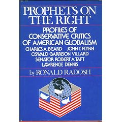 Prophets on the Right: Profiles of Conservative Critics of American Globalism
