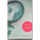 Mirror, Mirror: Confessions of a Plastic Surgery Addict by Terry Prone