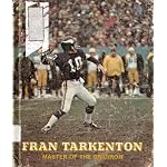 Fran Tarkenton, master of the gridiron (The Pros) book cover
