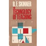The Technology of Teaching (B. F. Skinner Foundation reprint series) book cover