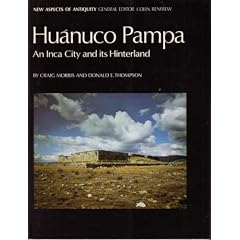 Huanuco Pampa: An Inca City and Its Hinterland (New Aspects of Antiquity)