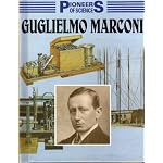 Guglielmo Marconi (Pioneers of Science) book cover