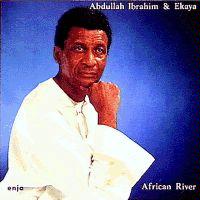 Click here to buy African River by Abdullah Ibrahim .
