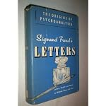 Sigmund Freud's Letters - Letters, Drafts and Notes to Wilhelm Fliess (1887-1902) book cover