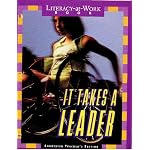 Literacy-At-Work Book: Reading and Writing Practice;  It Takes A Leader, Community Involvement. In Every Community There are People Who Inspire Others to Take Action (Grade 4, Unit 6)  [Annotated Teacher's Edition] book cover