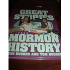 Click here to buy Great Stories from Mormon History by  Dean Hughes and Tom Hughes.