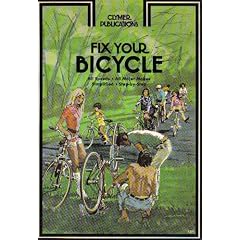 "Fix Your Bicycle" All Sppeds, All Major Makes, Simplified, Step-byStep