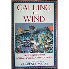 Calling the Wind: Twentieth Century African-American Short Stories