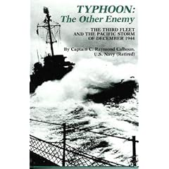 Typhoon, the Other Enemy: The Third Fleet and the Pacific Storm of December 1944