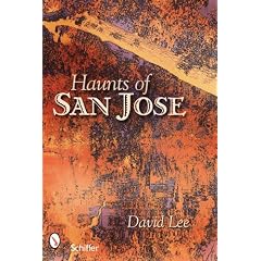 Haunts of San Jose: California