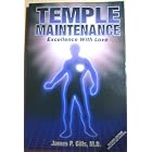 Click here to buy Temple Maintenance: Excellence, with love by  James P Gills.