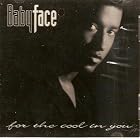 For the Cool in You by Babyface
