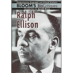 Ralph Ellison (Bloom's Biocritiques)