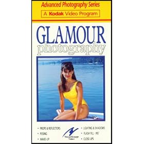 Advanced Photography Series: Glamour Photography - Props & Reflectors, Posing, Make-up, Lighting & Shadows, Flash Fill-ins, & Close-ups (A Kodak Video Program) [VHS]
