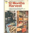 A Guide to Preserving Food for a 12 Months Harvest: Canning, Freezing, Smoking, and... by Mariel Dewey