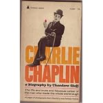 Charlie Chaplin a Biography By Theodore Huff book cover