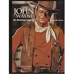 John Wayne : An American Legend book cover