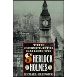 The Complete Guide to Sherlock Holmes
