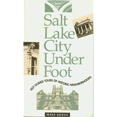Salt Lake City Underfoot: ...