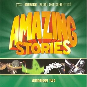 Amazing Stories Anthology Two by John Williams, Jerry Goldsmith, Thomas Newman, Georges Delerue, and Craig Safan (Audio CD - 2006) - Soundtrack