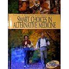 Smart Choices In Alternative Medicine (Health and Wellness Reference Library) by  M.D. Medical Reviewer: Samuel Benjamin