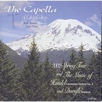 2002 Spring Tour and the Music of Handel (Coronation Anthem No.2) and Durufle (Requiem) (2 CD set)