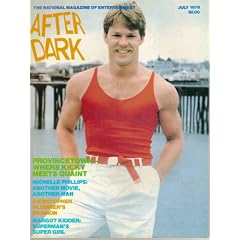 After Dark, The Magazine of Entertainment : JULY 1979, Volume 12 , Number 3, With Man in Red Tank Top & White Pants & Red Belt on Cover , with Photo Spread Inside, Includes , Adult Semi-Nudes, Margot Kidder, (AFTER DARK MAGAZINE, 12)