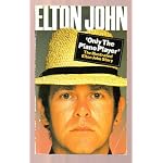 Elton John: Only the Piano Player book cover