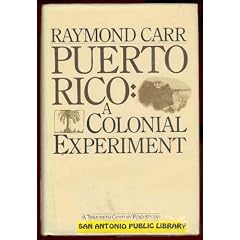 Puerto Rico: A Colonial Experiment