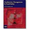 Foodservice Management and Food Safety by rd sue grossbauer