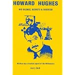 Howard Hughes: His Silence Secrets and Success book cover