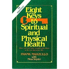 Eight Keys to Spiritual and Physical Health