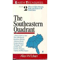 Earth Treasures: The Southeastern Quadrant, Alabama, Florida, Georgia, Kentucky, Mississippi, North Carolina, South Carolina, Tennessee, Virginia, an (Earth Treasures (HarperCollins))