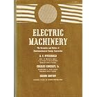 Electric Machinery : The Dynamics and Statics of Electromechanical Energy Conversion by A. E. Fitzgerald and Charles Kingsley Jr.