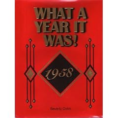What A Year It Was! 1958