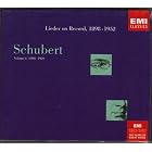 Schubert: Lieder on Record, Vol. 1: 1898-1939 by David Bispham, George Henschel, Hans Duhan, Harold Williams, and Leopold Demuth