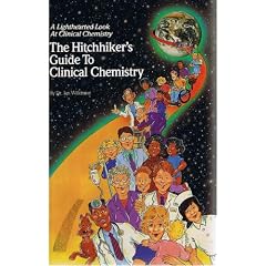 The Hitchhiker's Guide to Clinical Chemistry
