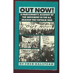 Out Now: A Participant's Account of the Movement in the United States Against the Vietnam War