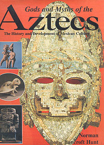 Gods and Myths of the Aztecs