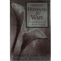 Between Husband & Wife: Gospel Perspectives on Marital Intimacy