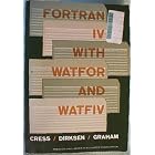 Click here to buy Fortran IV With Watfor and Watfiv (Prentice-Hall series in... by  Paul Cress.