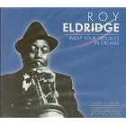 Wrap Your Troubles in Dreams by  Roy Eldridge 