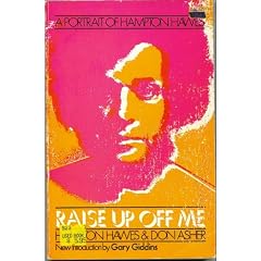 Raise Up Off Me: A Portrait of Hampton Hawes (Da Capo Paperback)