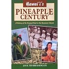 Click here to buy  Hawaii's Pineapple Century: A History of the Crowned Fruit in the Hawaiian Islands  by Jan K. Ten Bruggencate.