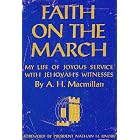 Faith on the march by  A. H Macmillan